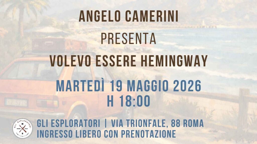 Angelo Camerini presenta Volevo essere Hemingway